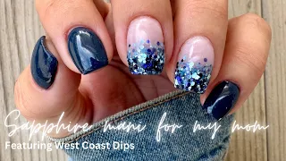 Sapphire mani for my mom | Featuring West Coast Dips