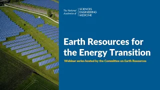 CER Webinar Series: Earth Resources for the Energy Transition - Session 3