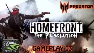 Homefront: The Revolution Gameplay#03 - Nvidia Geforce GTX 1050ti