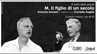 Antonio Scurati e Corrado Augias - M. Il figlio di un secolo