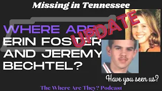 FOUND! Erin Foster & Jeremy Bechtel Missing 21-years // Update- Part I