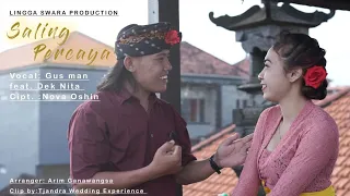 SALING PERCAYA- GUS'MAN FEAT DEK NITA (official music video)