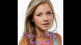 80´s Angel - Fancy a Feeling (New Italo Disco)
