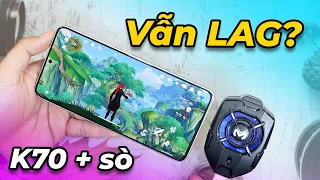 Test game Redmi K70 Gắn sò lạnh: Vẫn LAG vì quá nhiệt? Snap 8 Gen 2 kém hơn Redmi k60 Pro?