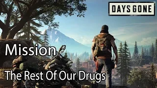 Days Gone Mission The Rest Of Our Drugs