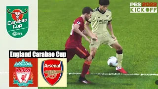 PES 2021 | Liverpool VS Arsenal | England Carabao Cup 2021/2022 | Game Play Pes 2021