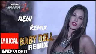 Baby Doll" New Remix (Lyrics) Ragini MMS 2 | Sunny Leone | Meet Bros Anjjan Feat. Kanika Kapoor