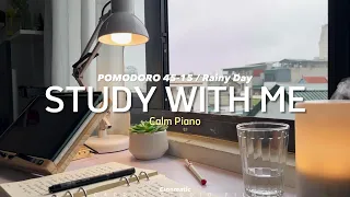 2-HOUR STUDY WITH ME / calm piano🎹/ Rainy Day 🌧️/ Pomodoro 45-15