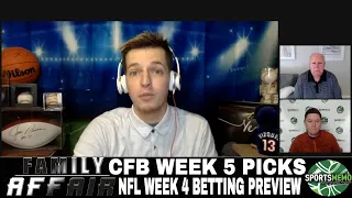 College Football Week 5 Picks and Predictions | NFL Week 4 Betting Preview | Family Affair for 9/30