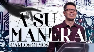 📺 A su manera - Carlos Olmos - 17 Enero 2021 | Prédicas Cristianas