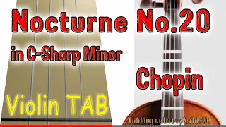 Nocturne No.20 in C-Sharp Minor - Chopin - Violin - Play Along Tab Tutorial