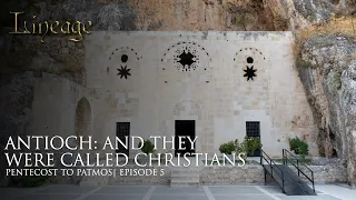 Antioch: And They Were Called Christians | Pentecost to Patmos | Episode 5 | Lineage