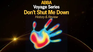 ABBA Voyage Series – Part 4: "Don't Shut Me Down" | History & Review