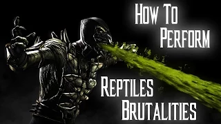 Kombat Tips - How to perform all of Reptiles Brutalities in MKX