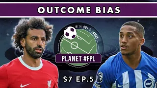 Outcome Bias | Planet FPL S. 7 Ep. 5 | Fantasy Premier League