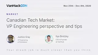 [VanHackCON] Canadian Tech Market:  VP Engineering perspective and tips