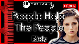 People Help The People (LOWER -3) - Birdy - Piano Karaoke Instrumental