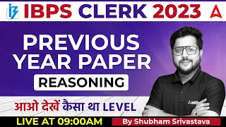 IBPS Clerk 2023 | Reasoning Previous Year Questions | By Shubham Srivastava