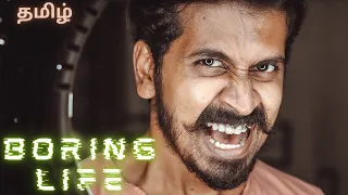 Why Your LIFE Is BORING Like Hell?😤😭 | தமிழ் | House of Maverick