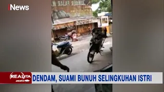 Detik-detik Suami Kejar dan Aniaya Selingkuhan Istri, Motif Pelaku Dendam - Realita 04/02