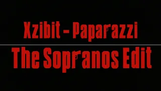 Xzibit - Paparazzi | The Sopranos Edit