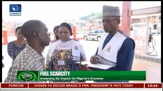 Analysing Impact Of Fuel Scarcity On Nigeria's Economy |News Across Nigeria|