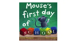 Mouse’s First Day of School Read aloud