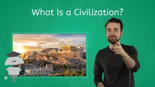 What Is a Civilization? - Ancient World History for Kids!