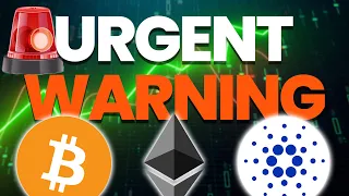 URGENT WARNING To ALL Crypto Holders! Bitcoin and Ethereum Price Predictions!