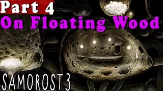 #4| Samorost 3 Gameplay Walkthrough Guide | Floating Wood | PC Full HD 1080p No Commentary