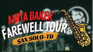 Anita Baker - You Bring Me Joy w/ Trey Daniels on Sax Solo