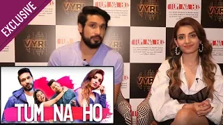 Tum Na Ho | Arjun Kanungo And Prakriti Kakar Exclusive Interview | Awez And Nagma