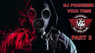 ❌☢️VIXA TIME☢️❌⛔MEGA TRZASKI⛔ 🔥✈️NAJLEPSZA VIXA DO LATANIA ✈️🔥I ❤️ VIXA!!! ///☢️PART 2☢️DJ PIONEEEK💚