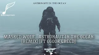 Masked Wolf ft Egor Creed - Astronaut in the Ocean (REMIX) | Егор Крид мировой уровень 💥