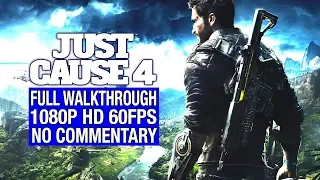 JUST CAUSE 4 Full Game Walkthrough [1080P HD 60fps] - No Commentary