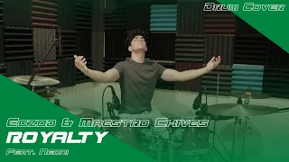 Royalty (Drum Cover) - Egzod & Maestro Chives (ft. Neoni) | 64BE