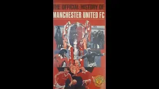 The Official History of Manchester United FC (1988 UK VHS)