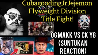 OG MAKK VS CK YG VIDEO (SUNTUKAN REACTION)