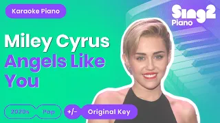 Miley Cyrus - Angels Like You (Piano Karaoke)