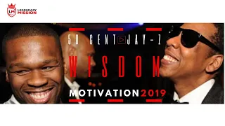 50 CENT & JAY Z | THE WISDOM | INSPIRING SUCCESS MOTIVATION 2019