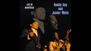 Buddy Guy & Junior Wells - Live in Montreux (Full album)