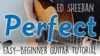 "Perfect" Guitar Tutorial - Ed Sheeran | Easy Fingerstyle Lesson