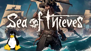 Sea of Thieves - Linux | Gameplay