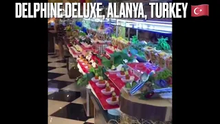 Delphin Deluxe Alanya Turkey Food