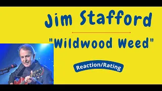 Jim Stafford -- Wildwood Weed  [REACTION/RATING]