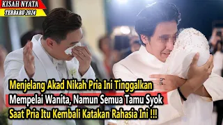 Pria Ini Tinggalkan Calon Istrinya Saat Akad Nikah, Namun Semua Syok Saat Rahasia Ini Terungkap