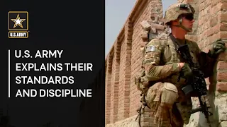 U.S. Army Explains Their Standards and Discipline