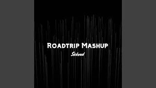 Roadtrip Mashup