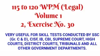 115 to 120 WPM Legal Volume 2, Exercise No.  30