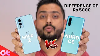 OnePlus Nord 2 Vs OnePlus Nord CE Full Comparison | 5000 Ka Difference? | Galti Mat Karna | GT Hindi